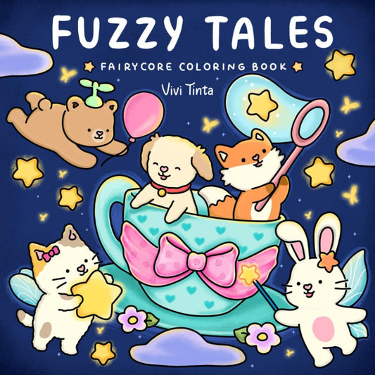 Fuzzy Tales: Fairycore Coloring Book for Adults & Teens Featuring Adorable Animals Characters (Fuzzy Friends Coloring)